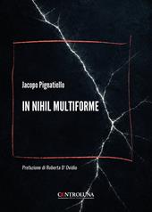 In nihil multiforme