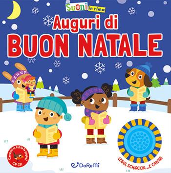 Auguri di buon Natale. Ediz. illustrata  - Libro Doremì Junior 2024, Suoni in rima | Libraccio.it