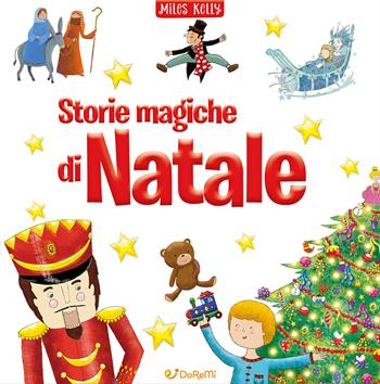 Storie magiche di Natale. Ediz. a colori. Con 6 matite bicolore e la gomma per cancellare - Miles Kelly, Claire Keay - Libro Doremì Junior 2024, Libri a spasso | Libraccio.it