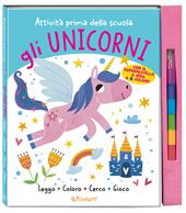 Gli unicorni. Ediz. illustrata