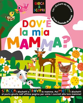 Dov'è la mia mamma? Ediz. illustrata  - Libro Doremì Junior 2025, Gioca & scopri | Libraccio.it