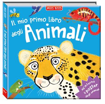 Il mio primo libro degli animali. Primissimi. Ediz. a colori. Con Poster - Miles Kelly - Libro Doremì Junior 2025, Miles Kelly | Libraccio.it