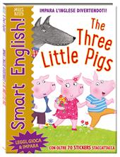 The three little pigs. Smart English! Ediz. a colori