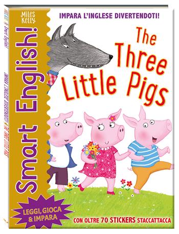 The three little pigs. Smart English! Ediz. a colori  - Libro Doremì Junior 2026, Miles Kelly | Libraccio.it