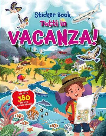 Tutti in vacanza! Sticker book. Ediz. a colori - Hannah Joli - Libro Doremì Junior 2026 | Libraccio.it