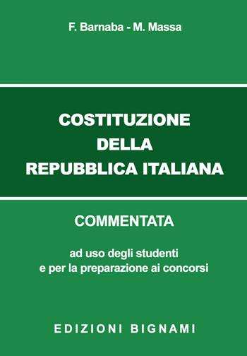 Costituzione della Repubblica italiana - F. Barnaba, M. Massa - Libro Bignami 2024 | Libraccio.it
