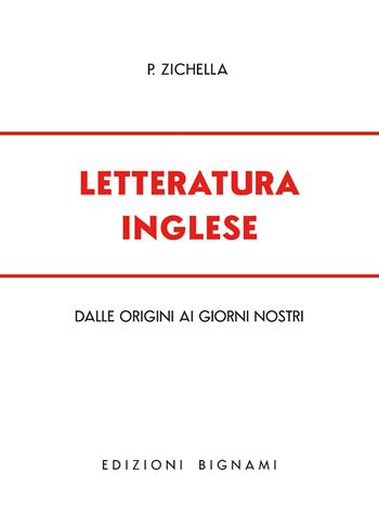 Letteratura inglese. Dalle origini ai giorni nostri - Piera Zichella - Libro Bignami 2025, Biblioteca scolastica Bignami | Libraccio.it