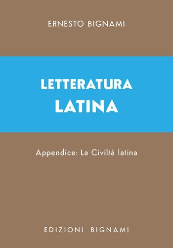 Letteratura latina - Ernesto Bignami - Libro Bignami 2026, Biblioteca scolastica Bignami | Libraccio.it