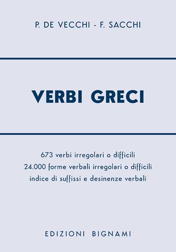 Verbi greci - Piero De Vecchi, Franco Sacchi - Libro Bignami 2026, Biblioteca scolastica Bignami | Libraccio.it