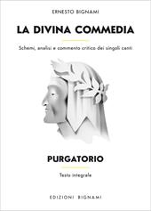 La Divina Commedia. Purgatorio. Schemi, analisi e commento critico dei singoli canti. Ediz. integrale