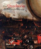 La quadreria di Palazzo Ducale. Ediz. illustrata