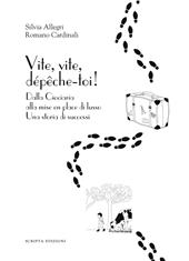 Vite, vite, dépeche-toi! Dalla Ciociaria alla mise en place di lusso. Una storia di successi