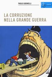 La corruzione nella grande guerra