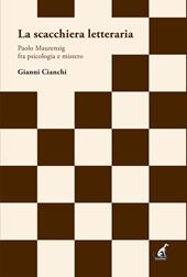 La scacchiera letteraria. Paolo Maurensig fra psicologia e mistero