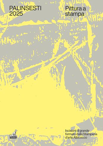 Palinsesti 2025. Pittura a stampa. Ediz. a colori  - Libro Gaspari 2025, Fuori collana | Libraccio.it