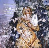 I vizi capitali. Apparsi e scomparsi a Venzone. Ediz. a colori