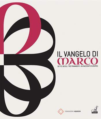 Il Vangelo di Marco. Sette secoli. Tre frammenti. Un racconto europeo - Martina Dlabajová, Cristiano Tiussi, Luca Villa - Libro Gaspari 2026, Fuori collana | Libraccio.it