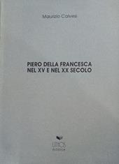 Piero della Francesca nel XV e nel XX secolo