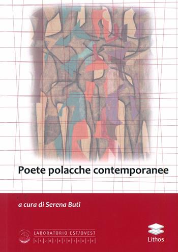 Poete polacche contemporanee. Ediz. italiana e polacca  - Libro Lithos 2024 | Libraccio.it
