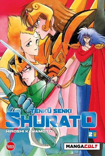 Tenku senki Shurato. Vol. 2 - Hiroshi Kawamoto - Libro Sprea Editori 2024, Manga cult | Libraccio.it