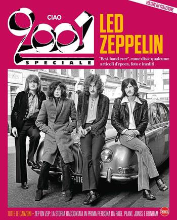 Ciao 2001. Speciale Led Zeppelin  - Libro Sprea Editori 2025 | Libraccio.it