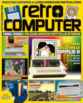 Retro Computer. I PC che hanno fatto la storia. Vol. 7  - Libro Sprea Editori 2025 | Libraccio.it