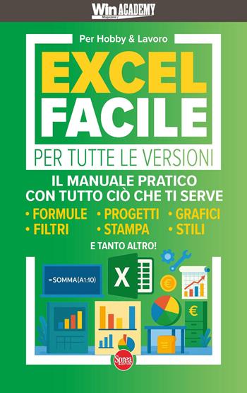 Excel facile  - Libro Sprea Editori 2025, Win Magazine Academy | Libraccio.it