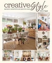 Creative style. Ispirazioni autentiche per spazi da vivere