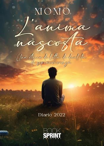 L'anima nascosta - Momo - Libro BooksprintEdizioni 2024 | Libraccio.it