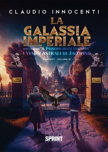 La galassia imperiale - Claudio Innocenti - Libro BooksprintEdizioni 2024 | Libraccio.it