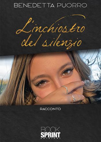 L'inchiostro del silenzio - Benedetta Puorro - Libro BooksprintEdizioni 2025 | Libraccio.it