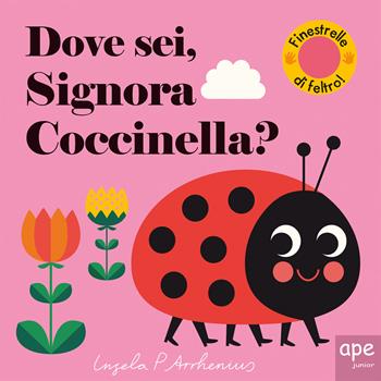 Dove sei, signora Coccinella? Ediz. a colori - Ingela P. Arrhenius - Libro Ape Junior 2025, Libri dove sei | Libraccio.it