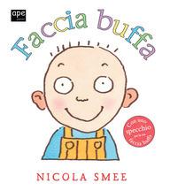 Faccia buffa - Nicola Smee - Libro Ape Junior 2025, Libri cartonati | Libraccio.it