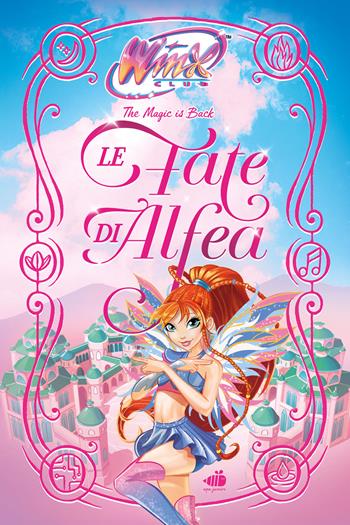 Le fate di Alfea. Winx club. Ediz. illustrata  - Libro Ape Junior 2025 | Libraccio.it