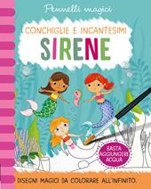 Sirene. Pennelli magici. Ediz. illustrata. Con gadget