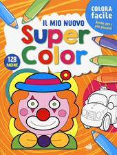 Il mio nuovo super color. Ediz. illustrata