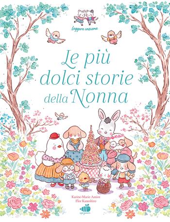 Le più dolci storie della nonna. Ediz. illustrata - Karine-Marie Amiot, Flor Kaneshiro - Libro Ape Junior 2026, Albi illustrati | Libraccio.it