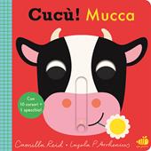 Cucù! Mucca. Ediz. a colori