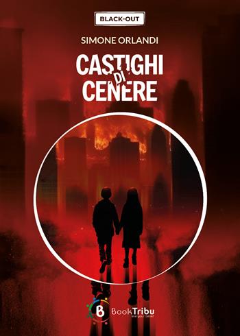 Castighi di cenere - Simone Orlandi - Libro BookTribu 2024 | Libraccio.it