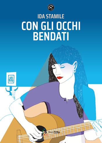 Con gli occhi bendati - Ida Stamile - Libro BookTribu 2024 | Libraccio.it