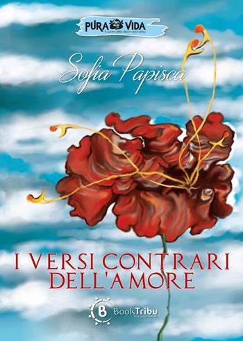 I versi contrari dell'amore - Sofia Papisca - Libro BookTribu 2025 | Libraccio.it
