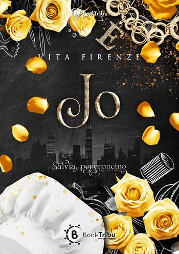 Jo. Salvia e peperoncino. Vol. 2 - Vita Firenze - Libro BookTribu 2025 | Libraccio.it