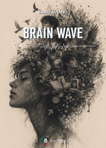 Brain wave - Fabio Aviano - Libro BookTribu 2026 | Libraccio.it