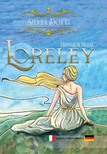 Loreley. Ediz. italiana e tedesca - Heinrich Heine - Libro Tomolo Edizioni 2024, Tomolo international | Libraccio.it