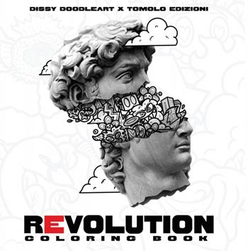 Revolution. Coloring book - Dissy - Libro Tomolo Edizioni 2024 | Libraccio.it
