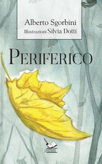 Periferico - Alberto Sgorbini - Libro Tomolo Edizioni 2025, Tomolo poesia | Libraccio.it