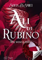 Ali di rubino. The wings series