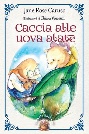 Caccia alle uova alate - Jane Rose Caruso - Libro Tomolo Edizioni 2026, Fiabe da borsetta | Libraccio.it