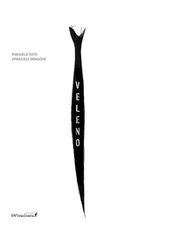 Veleno - Manuela Toto - Libro Edizioni IlViandante 2024 | Libraccio.it