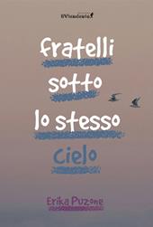 Fratelli sotto lo stesso cielo